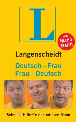 Langenscheidt Deutsch-Frau/Frau-Deutsch von Mario
Barth
Ein ganz spezieller Sprachführer für Männer. Foto: Langenscheidt KG
2004. Abdruck honorarfrei. Weiterer Text über ots und
www.presseportal.de . Die Verwendung dieses Bildes ist für
redaktionelle Zwecke honorarfrei. Abdruck bitte unter
Quellenangabe: "obs/Langenscheidt KG"