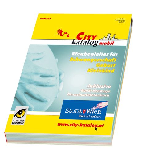 Der "Wiener City Katalog mobil" startet im September
2006 in Kooperation mit der Stadt Wien den ersten Wegbegleiter für
"Geburt, Schwangerschaft, Kleinkind".