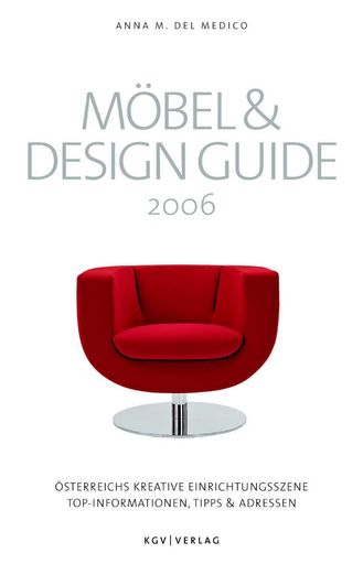 Vorschau Bild von Der im KGV Verlag erschienene Möbel & Design Guide
2006 ist ein aktuelles Infokompendium rund um das große Thema
Wohnen und Einrichten.  Der Führer ist für alle passionierten
Design-Shopper und jene, die auf dem besten Weg dazu sind.
http://pressefotos.at/m.php?g=1&u=38&dir=200603&e=20060315_d&a=event