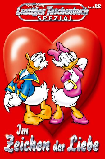  Im Zeichen der Liebe - für einen Valentinstag ohne Missverständnisse! Walt Disney Lustiges Taschenbuch Spezial Nr. 22.