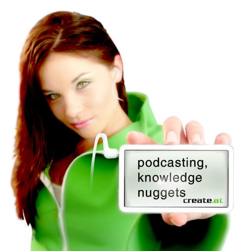 Podcasts und "knowledge nuggets" sind Unternehmens- oder Lerninhalte, die als audiovisuelle, prägnante Informations- und Wissensbausteine gezielt und in ansprechender Form der Zielgruppe vermittelt werden.