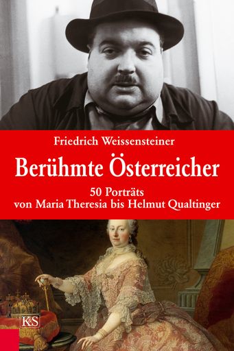 Cover von Friedrich Weissensteiner: Berühmte Österreicher. Verlag Kremayr & Scheriau, 2007