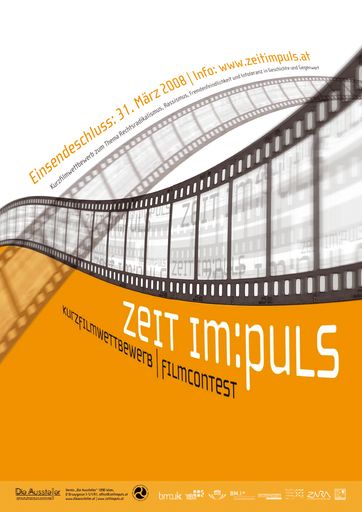  Seit 1. November 2007 läuft der bundesweite ZEIT IM:PULS Kurzfilmwettbewerb (Einsendeschluss 30.03.2008) gegen Intoleranz, Rechtextremismus, Ausgrenzung, Fremdenfeindlichkeit und Rassismus. Historischer Anknüpfungspunkt ist der "Anschluss" Österreichs an das das Deutsche Reich unter Hitler der sich 13. März 2008 zum 70. Mal jährt.