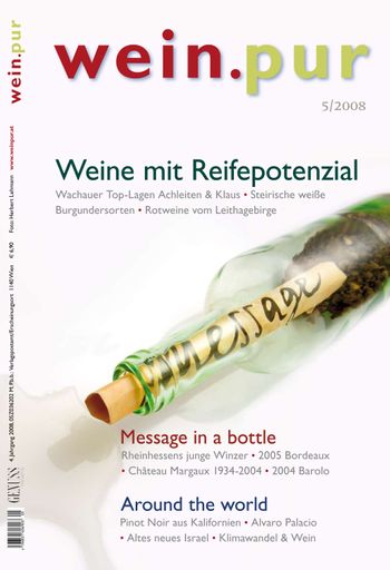 GENUSS.wein.pur 5/2008: Im neuen wein.pur werden junge Winzer, reifer Wein und Top-Bordeaux auf Inhalt und ihre Aussage geprüft