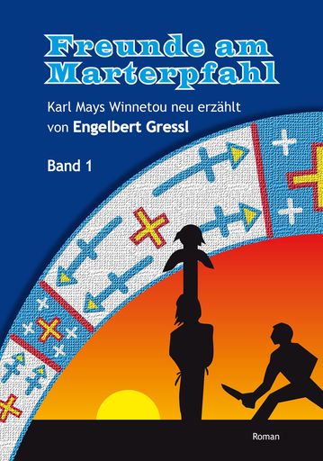  Auf der BuchWien08 wird "Freunde am Marterpfahl - Karl Mays Winnetou neu erzählt" präsentiert.