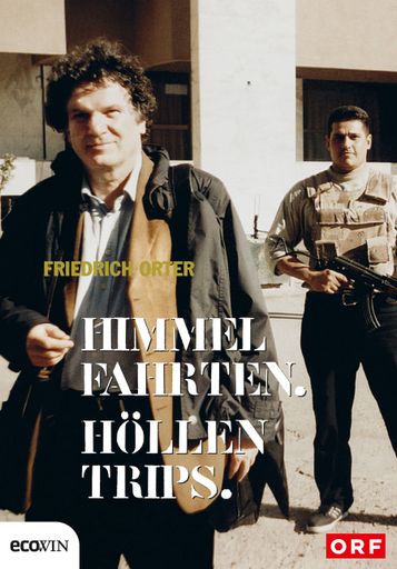 Vorschau Bild von Cover Friedrich Orter: Himmelfahrten. Höllentrips.