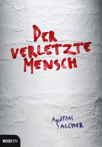 Cover Andreas Salche: Der verletzte Mensch