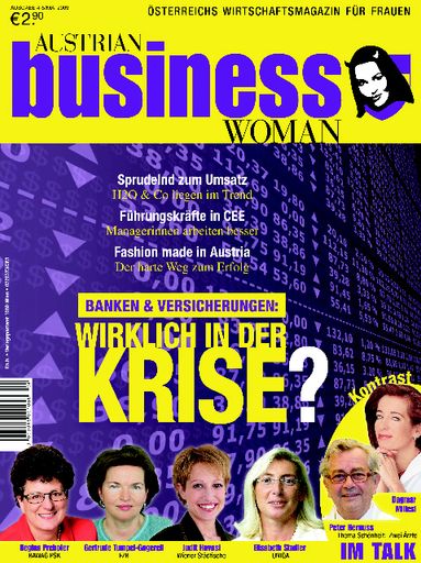 Vorschau Bild von Die neue Austrian Business Woman ist da! Highlights: Top-Frauen in der Banken - und Versicherungsbranche sowie der steinige Weg heimischer Designerinnen.