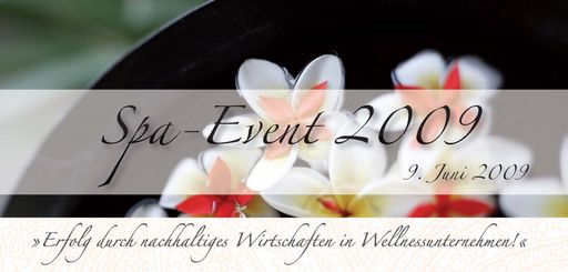 Der am 9. Juni 2009 in Zell/See zum zweiten Mal stattfindende Spa-Event steht  dieses  Jahr  unter  dem  Motto "Geschäftserfolg durch nachhaltiges Wirtschaften in Wellness- & Spa-Unternehmen".