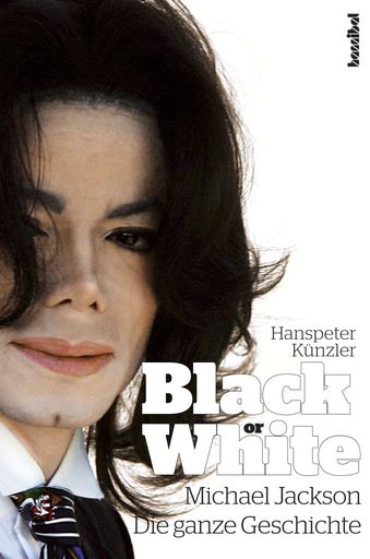  Hanspeter Künzler Michael Jackson: Black Or White - Die ganze Geschichte 254 Seiten, broschiert, mit zahlreichen Abbildungen ISBN 978-3-85445-305-5