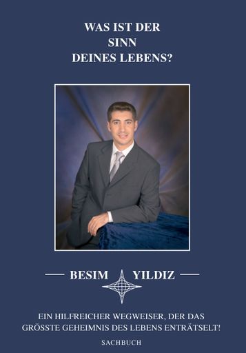 Frankfurter Buchmesse 2009, Neuerscheinung: Was ist der Sinn Deines Lebens? von Besim Yildiz