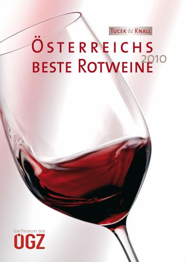  "Österreichs beste Rotweine 2010". Walter Tucek, Helmut O. Knall.