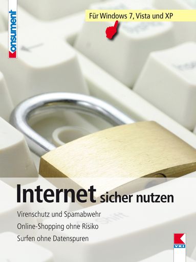 Ratgeber "Internet sicher nutzen": Rüstzeug gegen Abzocke