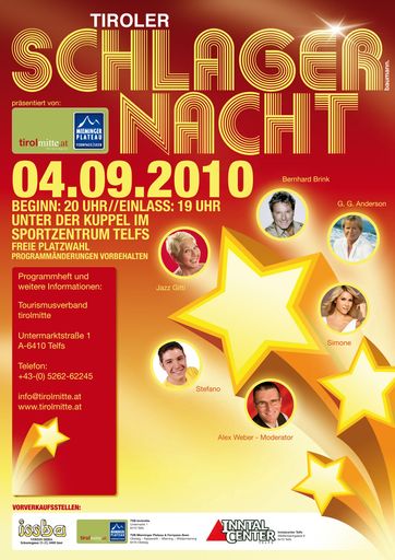 Vorschau Bild von Bei der Tiroler Schlagernacht geben sich die Stars der Schlagerszene die Klinke in die Hand: Vom erfolgreichen Bernhard Brink und Samtstimme Simone über den legendären G. G. Anderson bis zur beliebten Jazz Gitti und Newcomer Stefano.