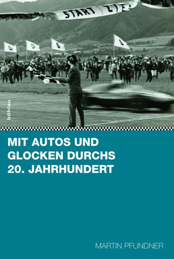 Coverbild: Mit Autos und Glocken durchs 20. Jahrhundert.