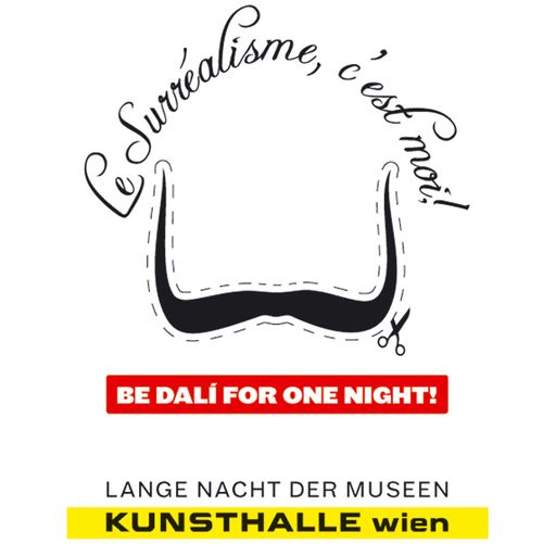 Die Lange Nacht der Museen in der Kunsthalle Wien - Be Dali for one Night!