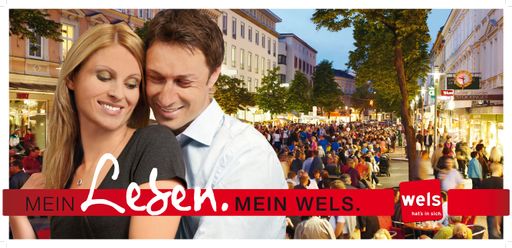 Mein Leben. Mein Wels: Herbstkampagne von Wels Marketing & Touristik öffnet die Augen für den "Mehrwert"