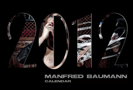 Manfred Baumanns Kalender 2012 - 12 internationale Topmodels erotisch in Szene gesetzt