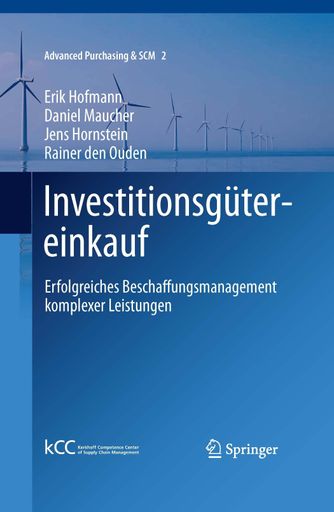 "Investitionsgütereinkauf - Erfolgreiches
Beschaffungsmanagement komplexer Leistungen" ist ab sofort im Buchhandel erhältlich. Autoren: Prof. Dr. Erik Hofmann, Daniel Maucher, Jens Hornstein, Rainer den Ouden. Verlag: Springer. ISBN-13: 978-3642227110.
Die Verwendung dieses Bildes ist für redaktionelle Zwecke honorarfrei. Veröffentlichung bitte unter Quellenangabe: "obs/Kerkhoff Consulting"