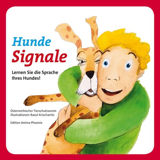 "An alle Tierfreunde: Lernen Sie die Sprache Ihres Hundes!"