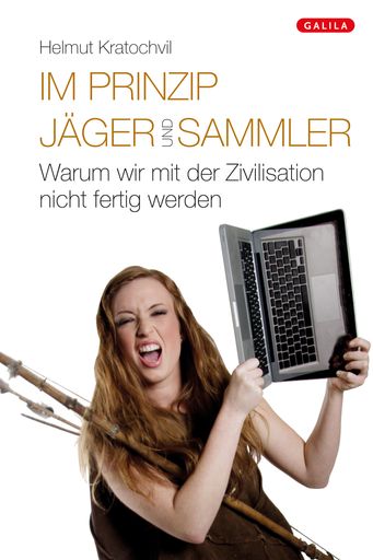  Cover: Dr. Helmut Kratochvil: "Im Prinzip Jäger und Sammler"