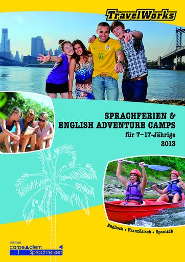  TravelWorks: "Sprachferien & English Adventure
Camps 2013"