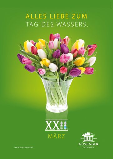  Güssinger wünscht Ihnen ALLES LIEBE zum Tag des
Wassers.