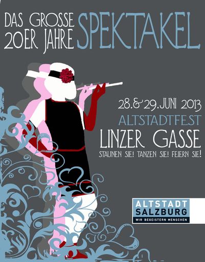Das große 20er Jahre Spektakel" ist das Motto
des diesjährigen Altstadtfestes Linzer Gasse.