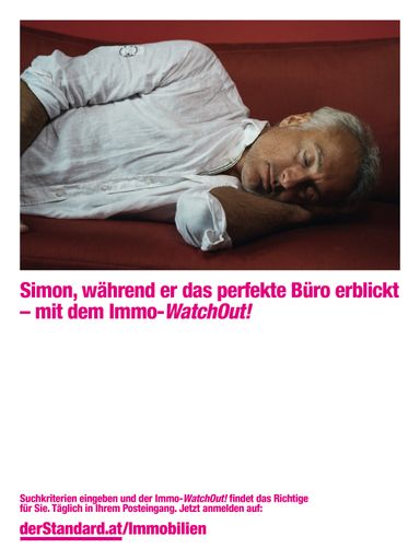 Sujet Immo-WatchOut!, der neuen Kampagne von
derStandard.at/Immobilien.