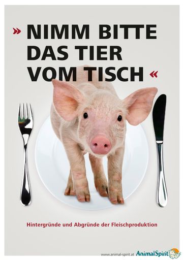 Titelblatt der neuen Broschüre über Hintergründe und Abgründe der
Fleischproduktion