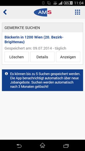 Vorschau Bild von Individuell gespeicherte Suchvorlage der AMS Job App, die
automatisiert die aktuellsten Stellenangebote auf das handy
übermittelt