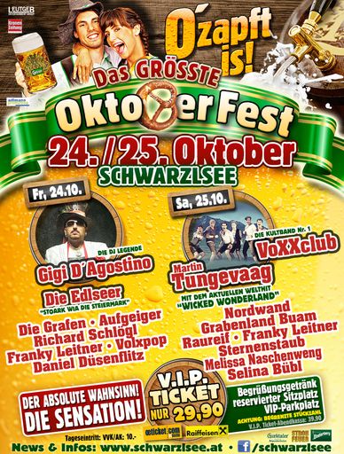 Das größte Oktoberfest: Das Mega Spektakel beim
Schwarzlsee!