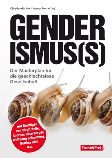 Buchcover: Genderismus(s) - Der Masterpaln für die
geschlechtslose Gesellschaft