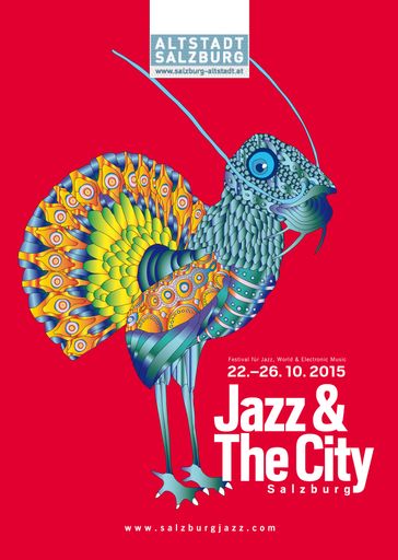  Von 22. bis 26. Oktober 2015 findet in der
Salzburger Altstadt das Festival „Jazz & The City“ statt.