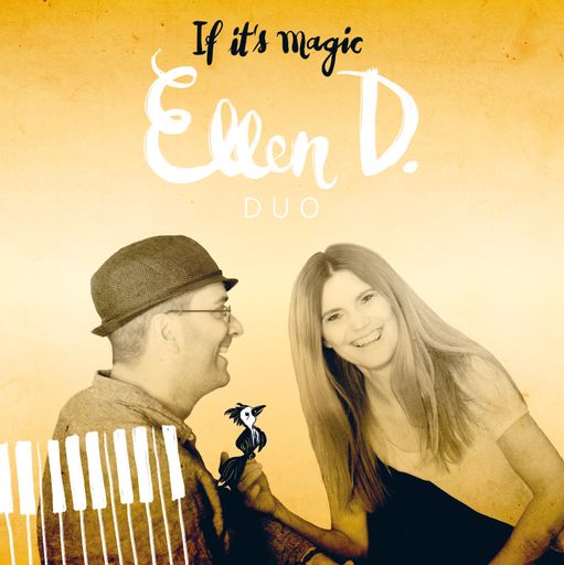  Ellen D. Duo: "If it´s magic"