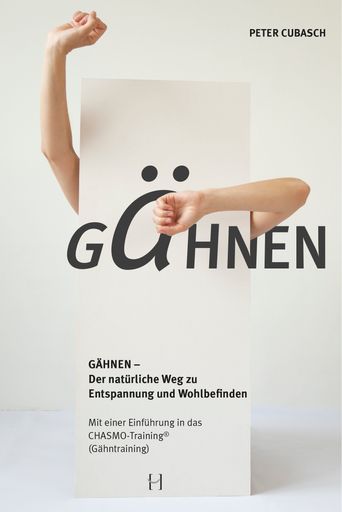 Titelbild zu „Gähnen - Der natürliche Weg zu Entspannung und
Wohlbefinden“ © Peter Cubasch 2017/2018