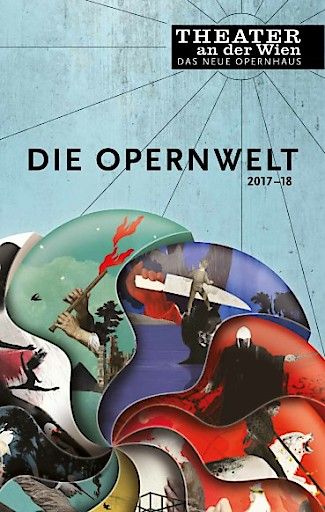  Saisonprogramm DIE OPERNWELT 2017/18