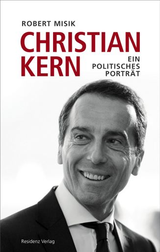  BILD zu OTS: Cover: Robert Misik: Christian Kern. Ein politisches
Porträt