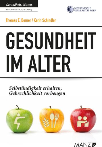 Körperliches Training, soziale Unterstützung und
der Erhalt von Selbständigkeit verringern Gebrechlichkeit und
Mangelernährung. Neuer Ratgeber „Gesundheit im Alter“ in Kooperation
von MedUni Wien und MANZ-Verlag erschienen.