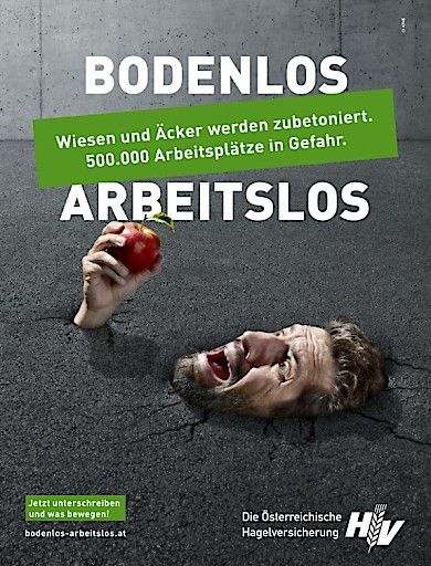 Vorschau Bild von Kampagne der Österreichischen Hagelversicherung "Bodenlos macht arbeitslos"