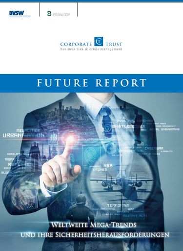 Der Future Report von Corporate Trust beleuchtet
die Kriminalität und Sicherheitsprobleme der Zukunft