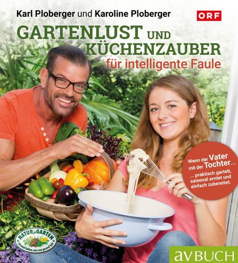 Am 13. Februar erscheint das Buch "Gartenlust und
Küchenzauber für intelligente Faule" im Cadmos Verlag/avBUCH. Auf
dem Foto: Karl und Karoline Ploberger.