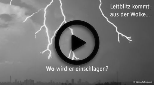  Gewitter im Anmarsch? Keine Sicherheit im Freien! –
Neues Blitz-Video informiert