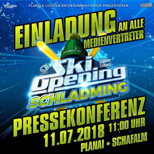Einladung zu einer besonderen Pressekonferenz für das Ski-Opening
Schladming 2018.