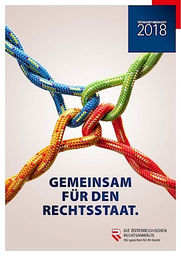  Tätigkeitsbericht 2018 des Österreichischen Rechtsanwaltskammertages (ÖRAK)