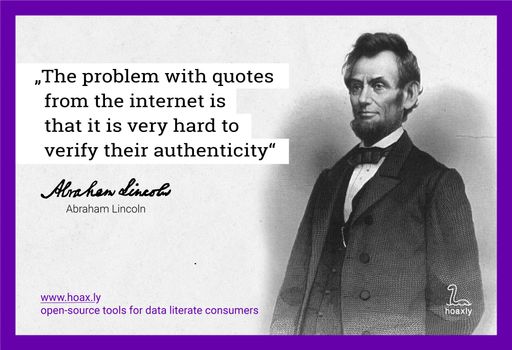 Vorschau Bild von Das Problem mit Zitaten aus dem Internet ist, dass
es sehr schwer ist, ihre Authentizität zu überprüfen! - Abraham
Lincoln