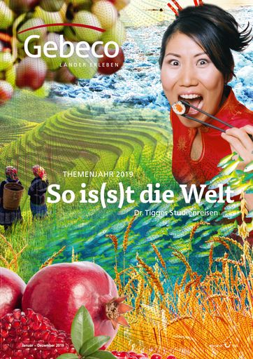 Gebeco Länder erleben - Themenjahr Katalog 2019. Weiterer Text
über ots und www.presseportal.de/nr/50558 / Die Verwendung dieses
Bildes ist für redaktionelle Zwecke honorarfrei. Veröffentlichung
bitte unter Quellenangabe: "obs/Gebeco GmbH & Co KG/Gebeco Länder
erleben"