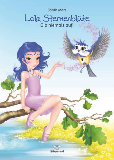  Coverfoto Lola Sternenblüte, Band 1, erschienen im
Silbermund Verlag