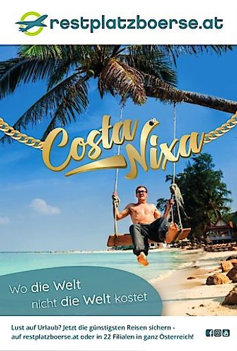  Plakat der Kampagne "Costa Nixa" der Restplatzbörse im Jänner 2019