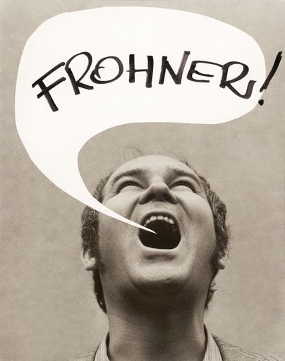  Adolf Frohner, Adolf Frohner schreit Frohner, 1960er-Jahre 39 x
30,5 cm Adolf Frohner gemeinnützige Privatstiftung Foto: unbekannt
